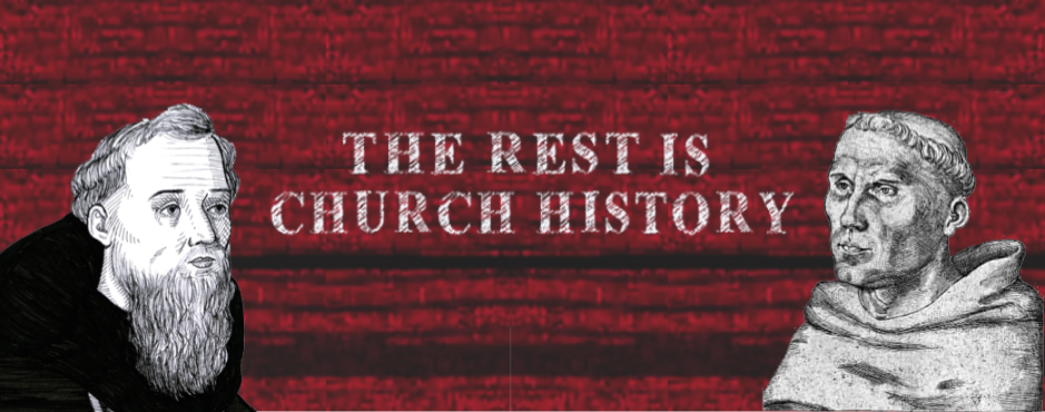 The Rest is Church History